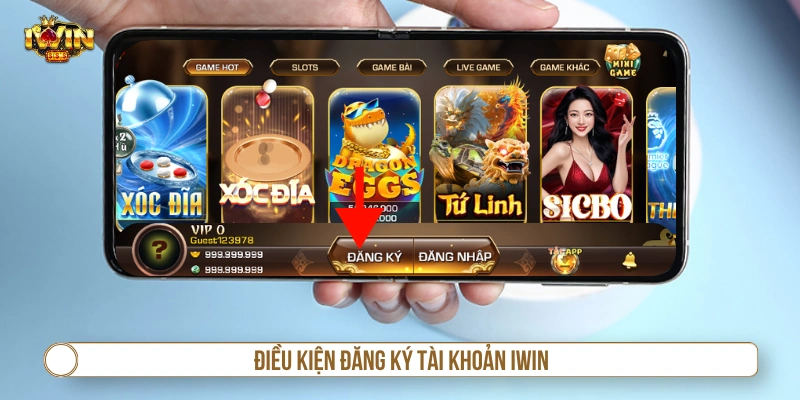 Đăng Ký IWIN Nhanh 2026 – Hướng Dẫn Tạo Tài Khoản Chi Tiết Điều kiện đăng ký tài khoản IWIN