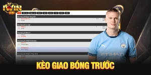 kèo giao bóng trước